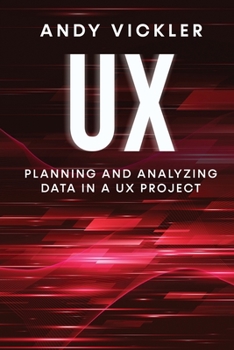 Paperback UX: Planning and Analyzing Data in a UX Project Book