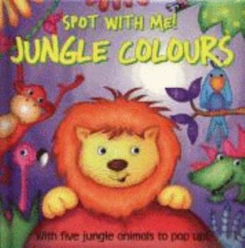 Hardcover Jungle Colours: Spot with Me!. Book