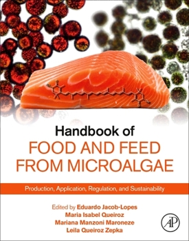 Paperback Handbook of Food and Feed from Microalgae: Production, Application, Regulation, and Sustainability Book