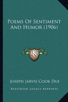 Paperback Poems Of Sentiment And Humor (1906) Book