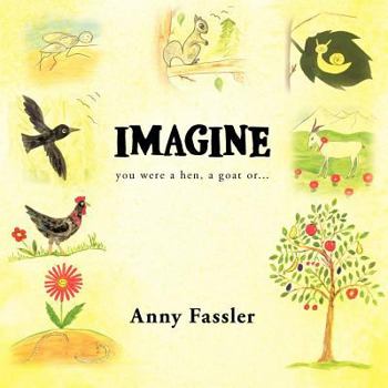 Paperback Imagine: You Were a Hen, a Goat Or... Book