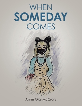 Paperback When Someday Comes Book