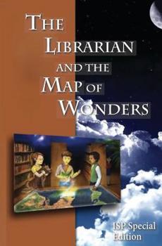Paperback The Librarian and the Map of Wonders: ISP Special Edition Book