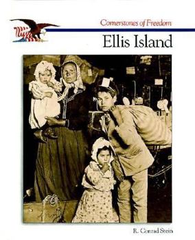 The Story of Ellis Island (Cornerstones of freedom) - Book  of the Cornerstones of Freedom