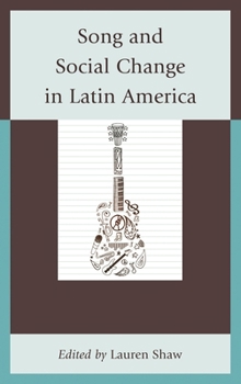 Paperback Song and Social Change in Latin America Book