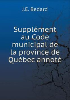 Paperback Suppl?ment au Code municipal de la province de Qu?bec annot? [French] Book