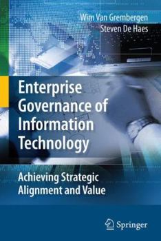 Hardcover Enterprise Governance of Information Technology: Achieving Strategic Alignment and Value Book