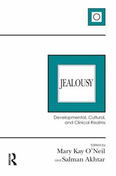 Jealousy: Developmental, Cultural, and Clinical Realms