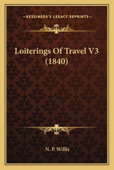 Loiterings of Travel; Volume 3
