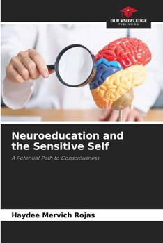 Paperback Neuroeducation and the Sensitive Self Book