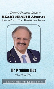 A Doctor's Practical Guide to HEART HEALTH After 40