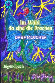 Paperback Im Wald, da sind die Drachen [German] Book