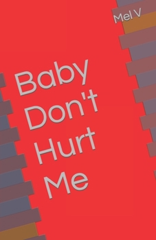 Paperback Baby Don't Hurt Me Book