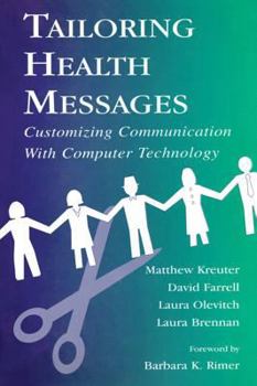 Hardcover Tailoring Health Messages: Customizing Communication with Computer Technology Book