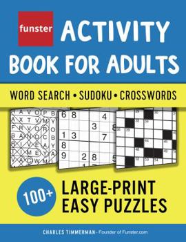 Paperback Funster Activity Book for Adults - Word Search, Sudoku, Crosswords: 100+ Large-Print Easy Puzzles Book