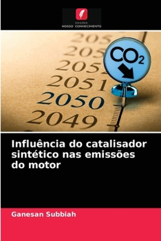 Paperback Influência do catalisador sintético nas emissões do motor [Portuguese] Book