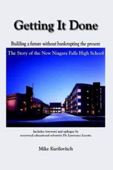Paperback Getting It Done: Building a Future Without Bankrupting the Present Book