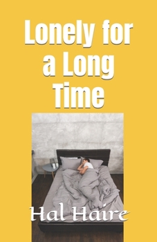 Paperback Lonely for a Long Time Book