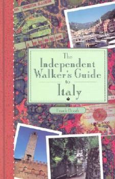 Paperback The Independent Walker's Guide to Italy Book