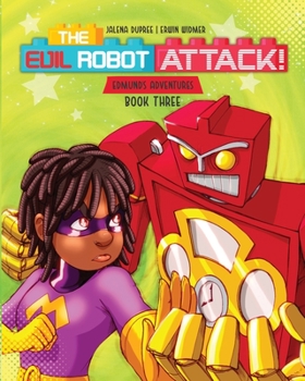 Paperback The Evil Robot Attack: A funny kids book about consequences Book