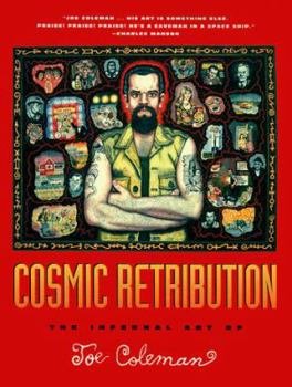 Paperback Cosmic Retribution: The Infernal Art of Joe Coleman Book