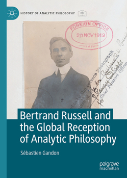 Hardcover Bertrand Russell and the Global Reception of Analytic Philosophy Book