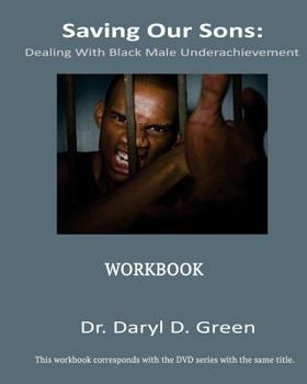 Paperback Saving Our Sons: Dealing With Black Male Underachievement Book