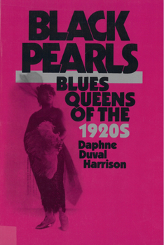 Paperback Black Pearls: Blues Queens of the 1920's Book