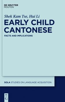 Hardcover Early Child Cantonese: Facts and Implications Book