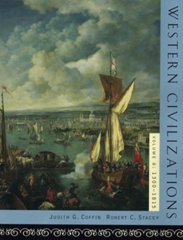 Western Civilizations, Volume 2: From Prehistory to the Present