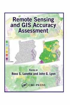 Hardcover Remote Sensing and GIS Accuracy Assessment Book