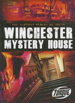 Winchester Mystery House - Book  of the Scariest Places on Earth