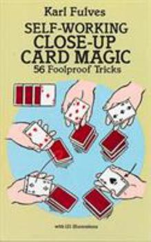 Paperback Self-Working Close-Up Card Magic: 56 Foolproof Tricks Book