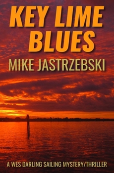 Key Lime Blues - Book #1 of the Wes Darling Mystery