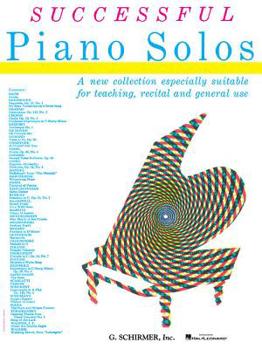 Paperback Successful Piano Solos: A New Collection Especially Suitable for Teaching, Recital and General Use Book