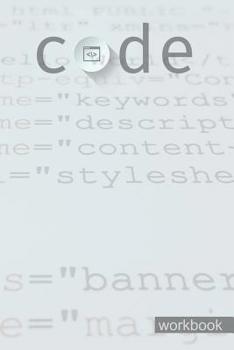 Code Workbook: Small Notebook for Coders, Developers and Designers The Ideal Coding Companion