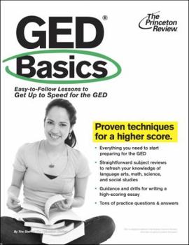 Paperback GED Basics: Easy-to-Follow Lessons to Get Up to Speed for the GED (College Test Preparation) Book