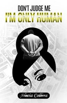 Paperback Don't Judge Me, I'm Only Human Book