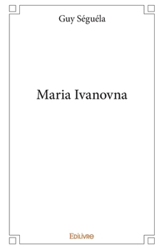 Paperback Maria Ivanovna [French] Book