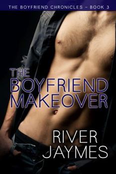 Paperback The Boyfriend Makeover (The Boyfriend Chronicles) Book