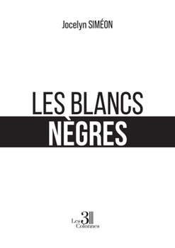 Paperback Les Blancs nègres [French] Book