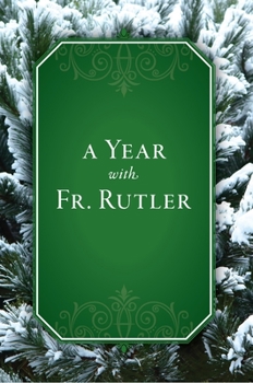 Paperback A Year with Fr. Rutler Book