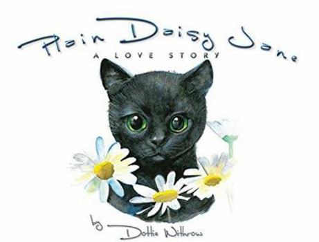 Hardcover Plain Daisy Jane: A Love Story Book