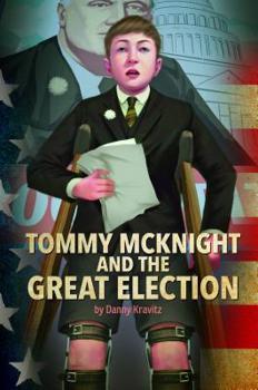Paperback Tommy McKnight and the Great Election Book