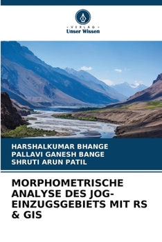 Paperback Morphometrische Analyse Des Jog-Einzugsgebiets Mit RS & GIS [German] Book
