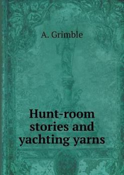 Paperback Hunt-room stories and yachting yarns Book
