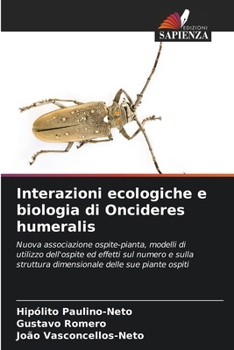 Paperback Interazioni ecologiche e biologia di Oncideres humeralis [Italian] Book