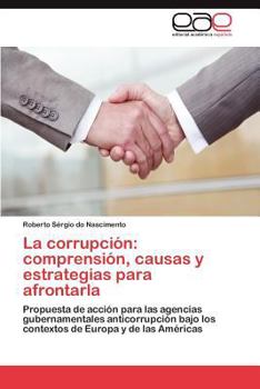 Paperback La Corrupcion: Comprension, Causas y Estrategias Para Afrontarla [Spanish] Book