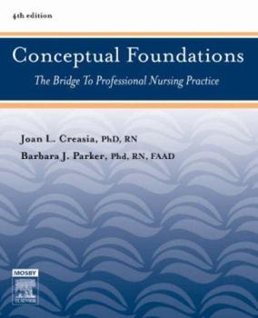 Paperback Conceptual Foundations: The Bridge to Professional Nursing Practice Book