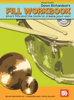 Fill Workbook: Short Fills and the Tools to Create Your Own [With CD]